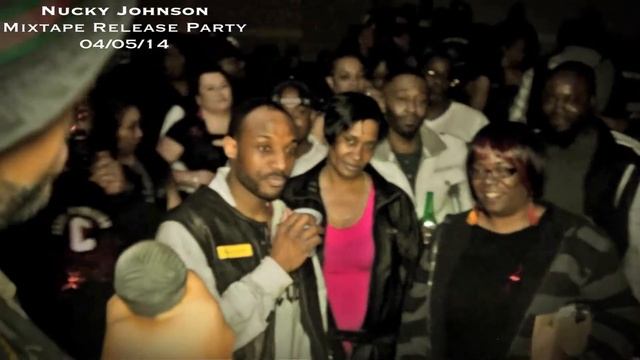 Nucky Johnson Mixtape Release Party смотреть онлайн