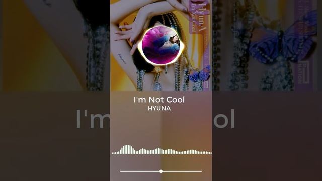 (CHIPMUNK VERSION) HYUNA - I'M NOT COOL смотреть онлайн