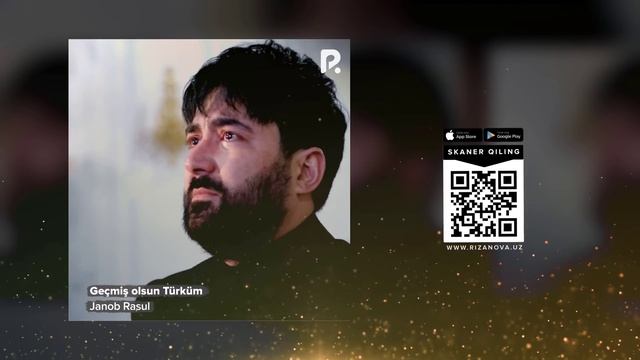 Janob Rasul | Жаноб Расул - Geçmiş Olsun Türküm (AUDIO)