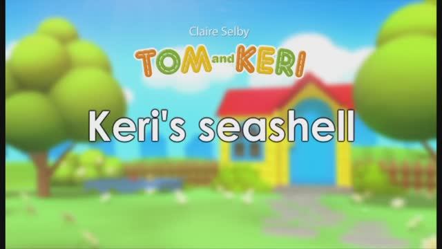 Том и Кери_Keri’s seashell - мультфильм для детей