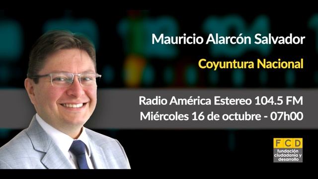 Coyuntura Nacional | Radio América Estereo | Mauricio Alarcón Salvador смотреть онлайн
