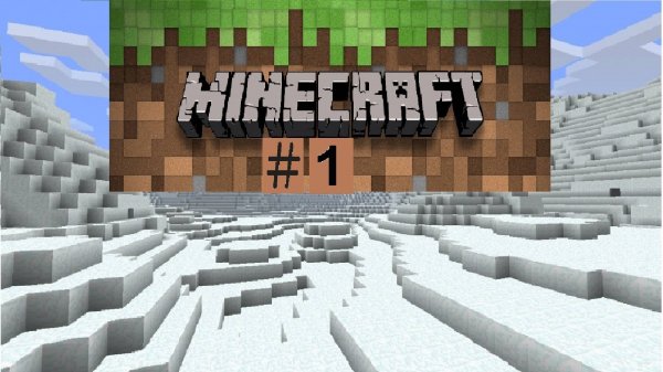 Играем в Minecraft #1