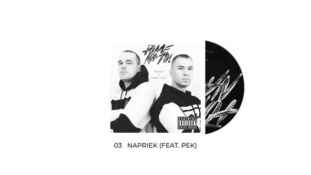 Makak Feat. Pek - Napriek (Prod. Ajvy) смотреть онлайн