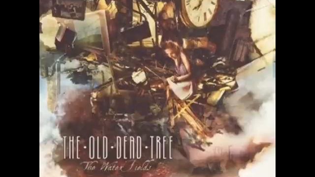 Old Dead Tree - What's Done Is Done