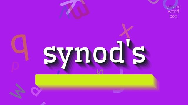 SYNOD'S - HOW TO PRONOUNCE IT? #synod's смотреть онлайн