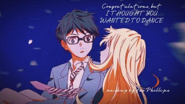 Congratulations, but I THOUGHT YOU WANTED TO DANCE (mashup by Jae Phillips) смотреть онлайн
