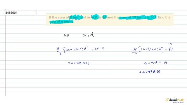 If the sum of 8 terms of an A.P. is 64 and the sum of 19 terms is 361, find the sum of n terms. смотреть онлайн