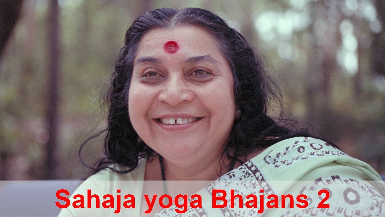59-Sahaja yoga Bhajans 2