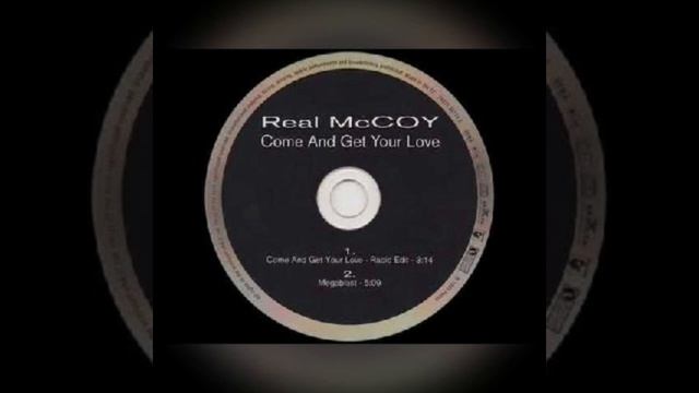 REAL MCCOY - COME AND GET YOUR LOVE (RADIO EDIT) 1995 смотреть онлайн