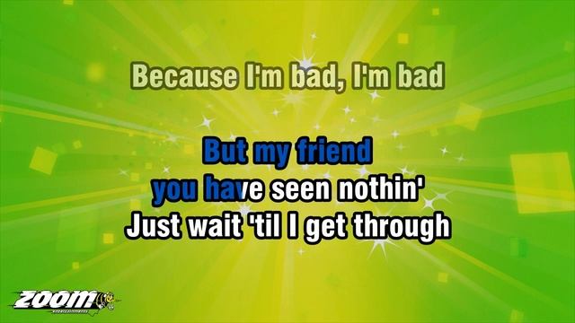 Michael Jackson - Bad - Karaoke Version From Zoom Karaoke