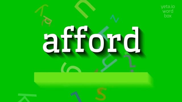 AFFORD - HOW TO SAY AFFORD? смотреть онлайн