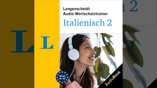 Chapter 79.4 & Chapter 80.1 - Langenscheidt Audio-Wortschatztrainer Italienisch 2 смотреть онлайн