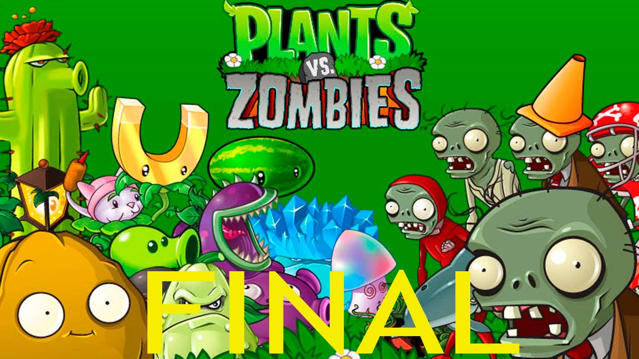 Растения против зомби (Финал)