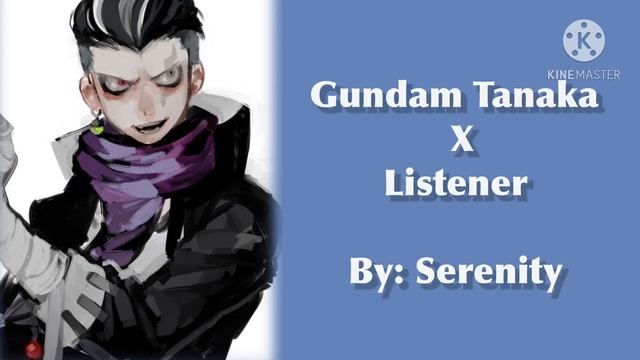 Gundam Tanaka X Listener