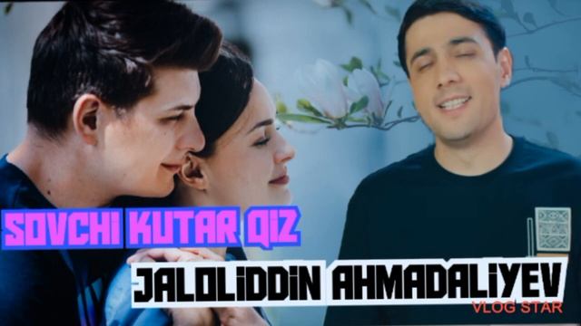Jaloliddin Ahmadaliyev SOVCHI KUTAR QIZ QO‘QONLIK #jaloliddin_ahmadaliyev