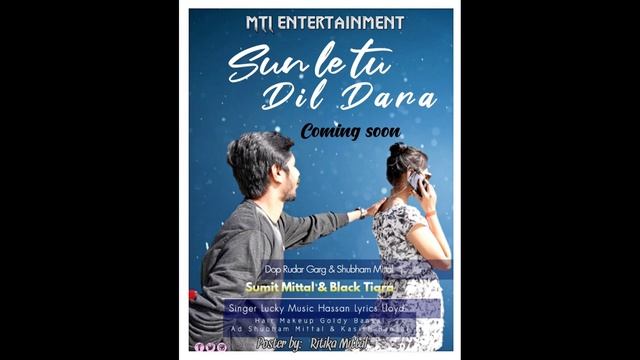 Sun Le Tu Dil Dara |Sumit Mittal & Black Tiara| Poster Launch First look смотреть онлайн