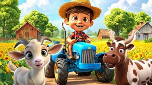 Синий Трактор едет по полям + Весёлый Мультик Детям + Песенки и Мультики для Детей