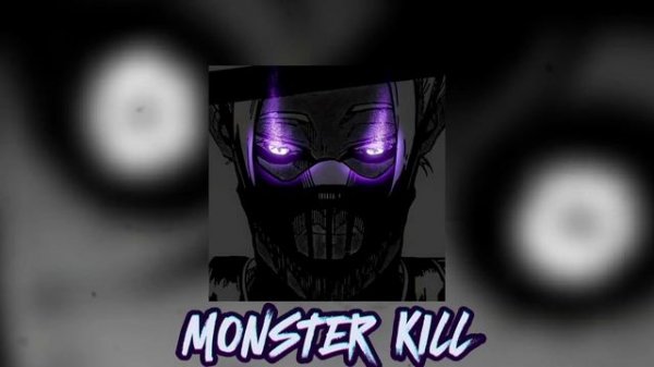 MONSTER KILL (SLOWED + REVERB)