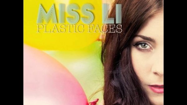 Miss Li - Plastic Faces
