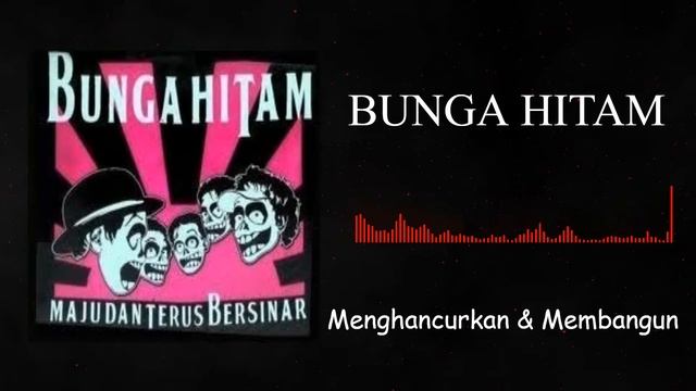 Bunga Hitam-Menghancurkan dan Membangun смотреть онлайн