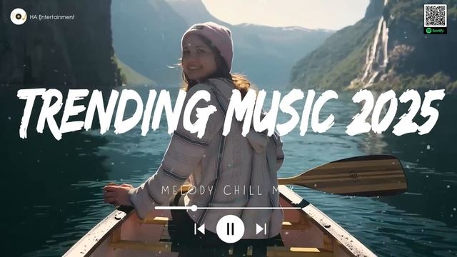 15. Trending Music 2025 ~ Tiktok Trending Songs ~ Best Songs 2025 Playlist (Top Hits 2025 Spotify)