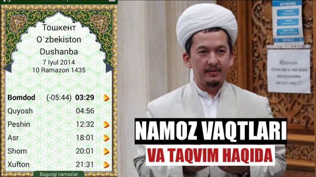 Hammmamiz Uchun Muhim Mavzu. Namoz Vaqtlari Va Taqvimlar Haqida.