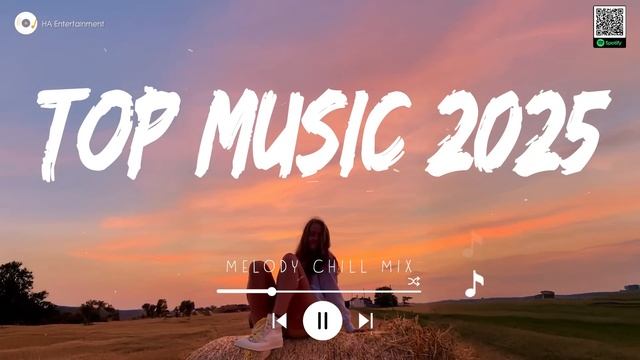 14. Top Music 2025 Playlist ~ Trending Tiktok Songs ~ Best Songs 2025 To Add Your Playlist (Mix Hits