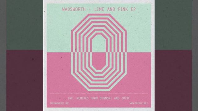 Wadsworth - Lime and Pink (Original Mix) смотреть онлайн