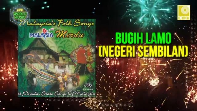 Malaysia's Folk Song Malaysia Merdu - Bugih Lamo (Negeri Sembilan) Norma Alang (Official Audio) смотреть онлайн