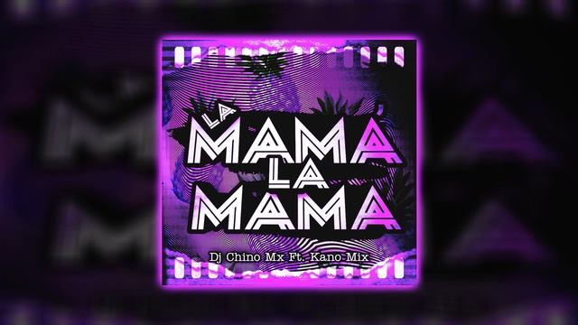 La Mama De La Mama - Dj Chino Mx Kano Mix - Cumbiaton Vs Aleteo - Tiestoriki смотреть онлайн
