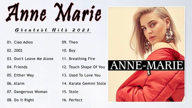 Anne Marie Greatest Hits Full Album - Top Songs Of Anne Marie Playlist 2021