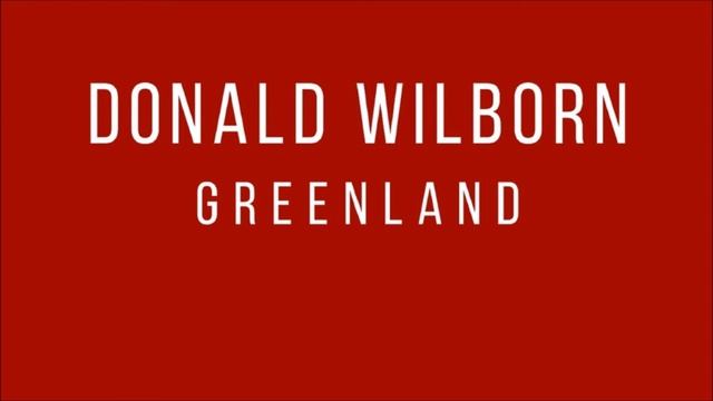 Donald Wilborn - Greenland (Festival Edit) смотреть онлайн