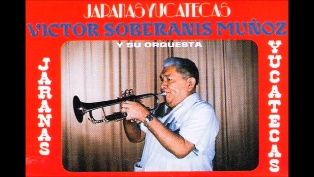 4 Lilia Maria - Orquesta Victor Soberanis - Jaranas Yucatecas смотреть онлайн