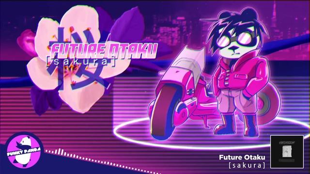Future Funk | Future Otaku - [ s a k u r a ] смотреть онлайн