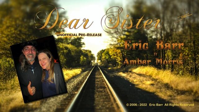 Eric Barr ft. Amber Rivers - Dear Sister смотреть онлайн