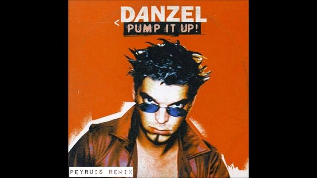 Danzel - Pump It Up (Peyruis Remix) смотреть онлайн