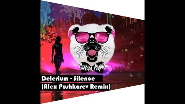 Delerium– Silence (Alex Pushkarev Remix) ( Radio Ver )