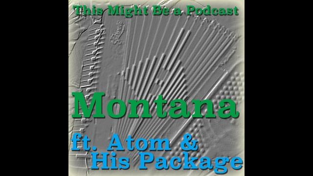 Atom & His Package and This Might Be a Podcast - Montana (John Linnell cover) смотреть онлайн
