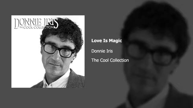 Donnie Iris | Love Is Magic смотреть онлайн