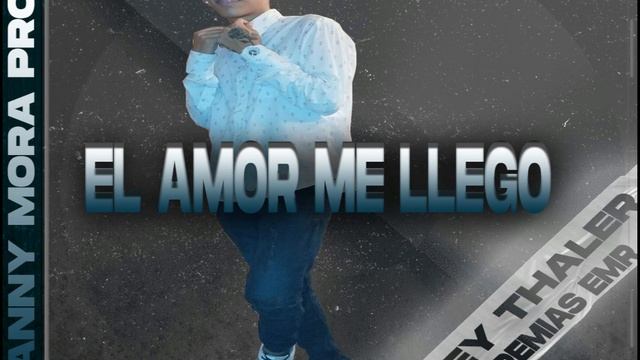 El amor me llego- Jhey-thaler ❌ Jeremías emr (Prod, Danny mora) смотреть онлайн
