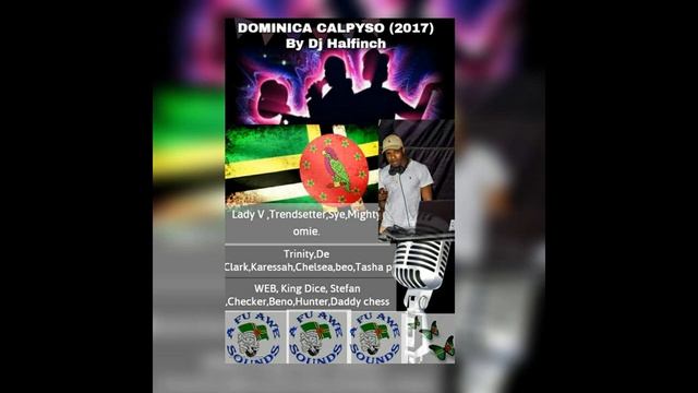 DOMINICA CALYPSO 2017 By Dj Halfinch Dii Muziq Mafia смотреть онлайн