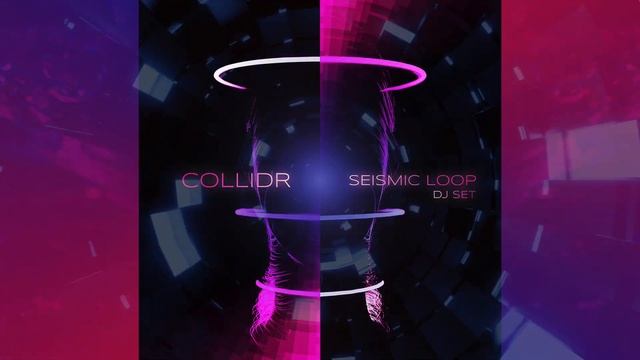 Collidr • Seismic Loop (Techno DJ Set) смотреть онлайн