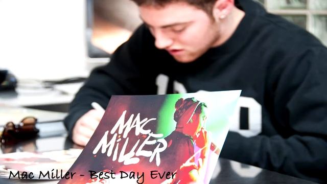 Mac Miller - Best Day Ever (New Version) смотреть онлайн