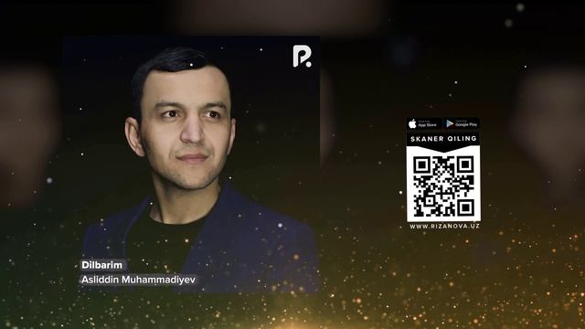 Asliddin Muhammadiyev - Dilbarim | Аслиддин Мухаммадиев - Дилбарим (AUDIO) смотреть онлайн