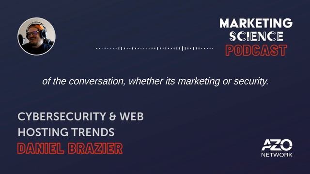 Cybersecurity & Web Hosting Trends - Marketing Science Podcast смотреть онлайн