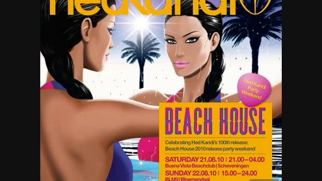 Hed Kandi Beach House 2010 (Fred Falke; Miguel Migs; Myomi) смотреть онлайн