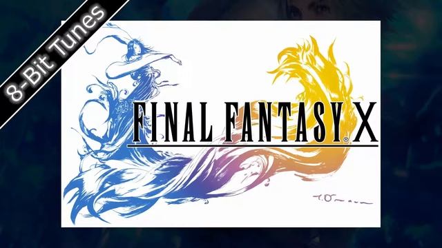 8-Bit | Final Fantasy 10 - Someday the Dream Will End смотреть онлайн