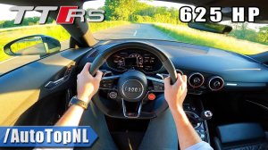 625ЛС AUDI TT RS ГРОМКАЯ ПОЕЗДКА по АВТОБАНУ AutoTopNL