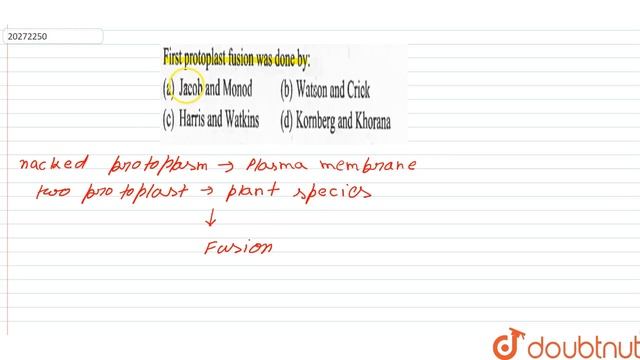 First protoplast fusion was done by : смотреть онлайн