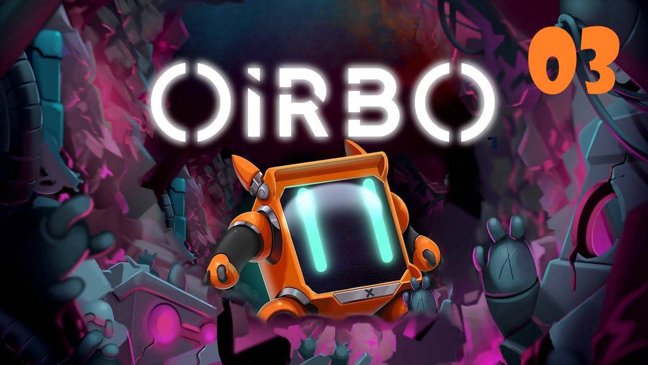 Прохождение Oirbo - 03: Ищем третий ключ и побеждаем Босса оранжереи